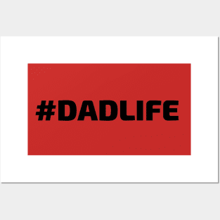 #DADLIFE (Hashtag Dad Life) Posters and Art